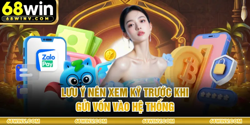 Lưu ý nên xem kỹ trước khi gửi vốn vào hệ thống